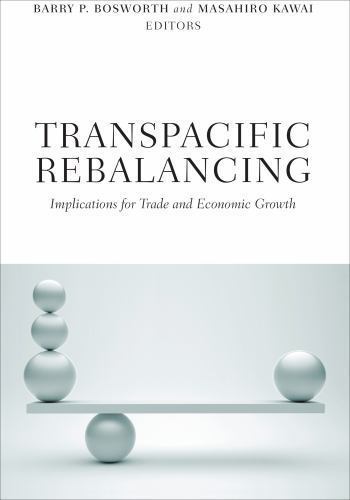 Transpacific Rebalancing: Implications for Trade and Economic Growth, , New Book