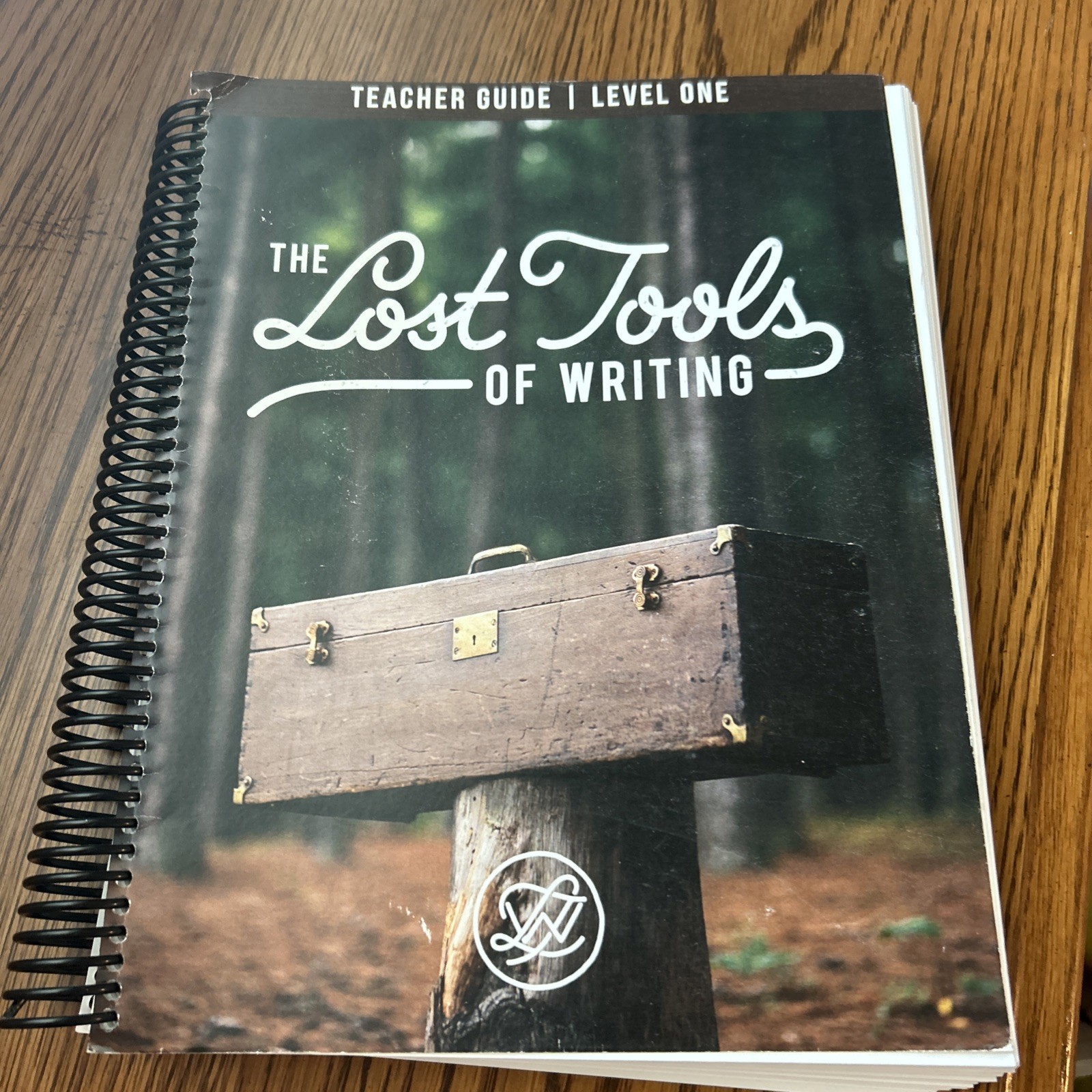 The Lost Tools of Writing Level One Teacher’s Guide (2015)