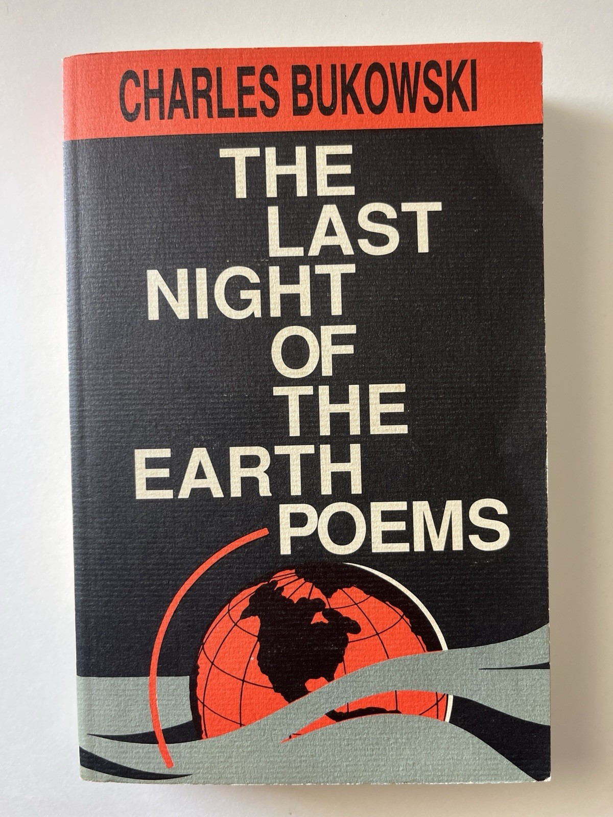 Charles Bukowski The Last Night of the Earth Poems 1992 Black Sparrow Press 1st
