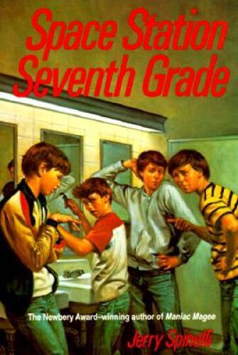 Space Station Seventh Grade – Paperback By Spinelli, Jerry – GOOD