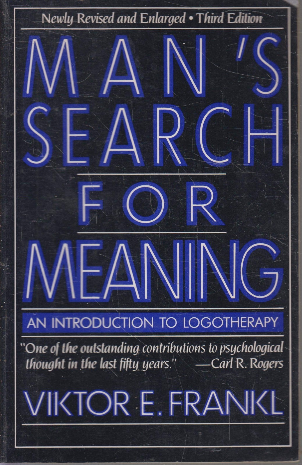 Man’s Search for Meaning: An Introduction to Logotherapy – Frankl, Viktor E….