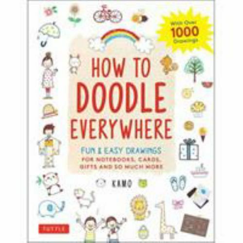 Tuttle Publishing How to Doodle Everywhere: Cute & Easy Drawings for Notebooks,