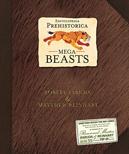 Encyclopedia Prehistorica: Mega-beasts by Matthew Reinhart 140630591X The Fast
