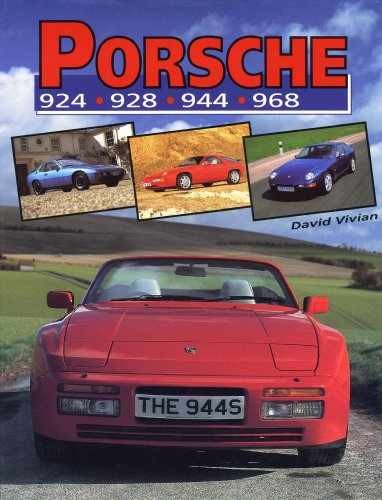 Porsche 924, 928, 944, 968 (Crowood – Hardcover, by David Vivian – Very Good b