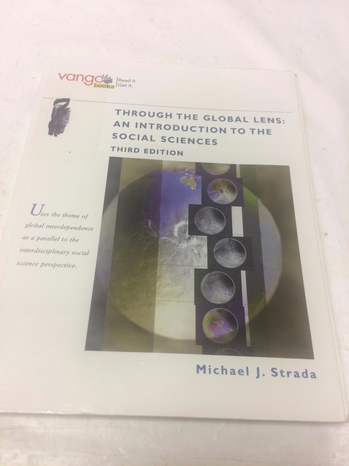 Through The Global Lens: Intro to Social by Michael J Strada Third 3rd Edition