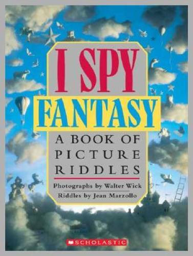 I Spy Fantasy: A Book of Picture Riddles – Hardcover By Marzollo, Jean – GOOD