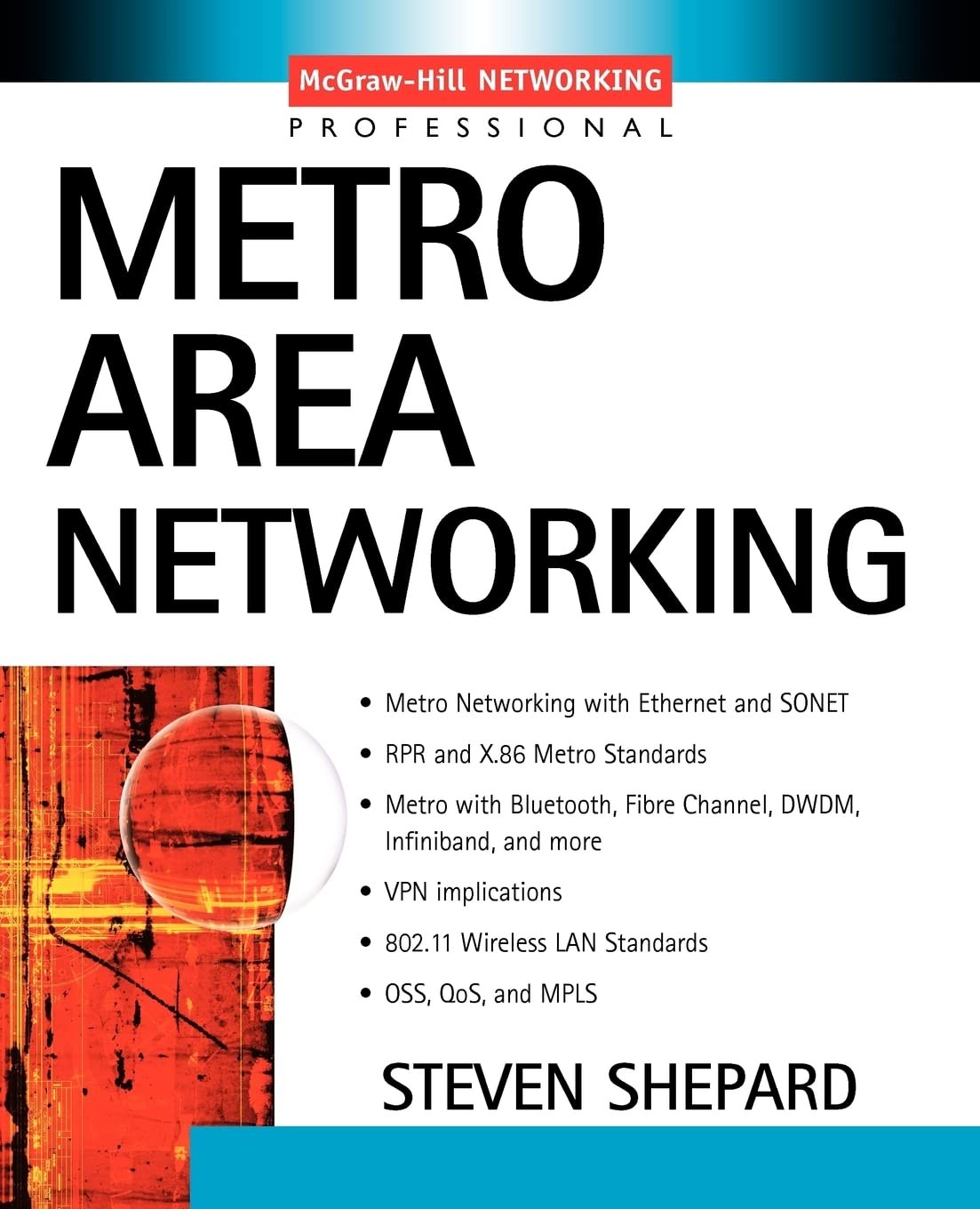 Metro Area Networking (McGraw-Hill Networking Professional)