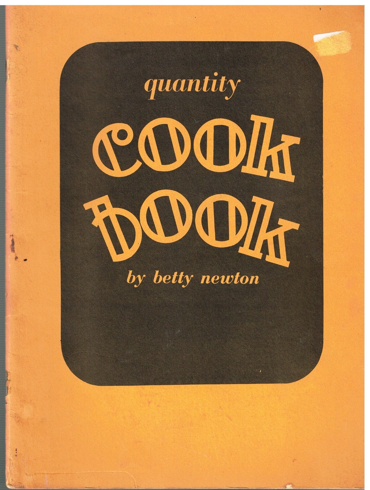 Mid-Century Quantity Cook Book by Betty Newton