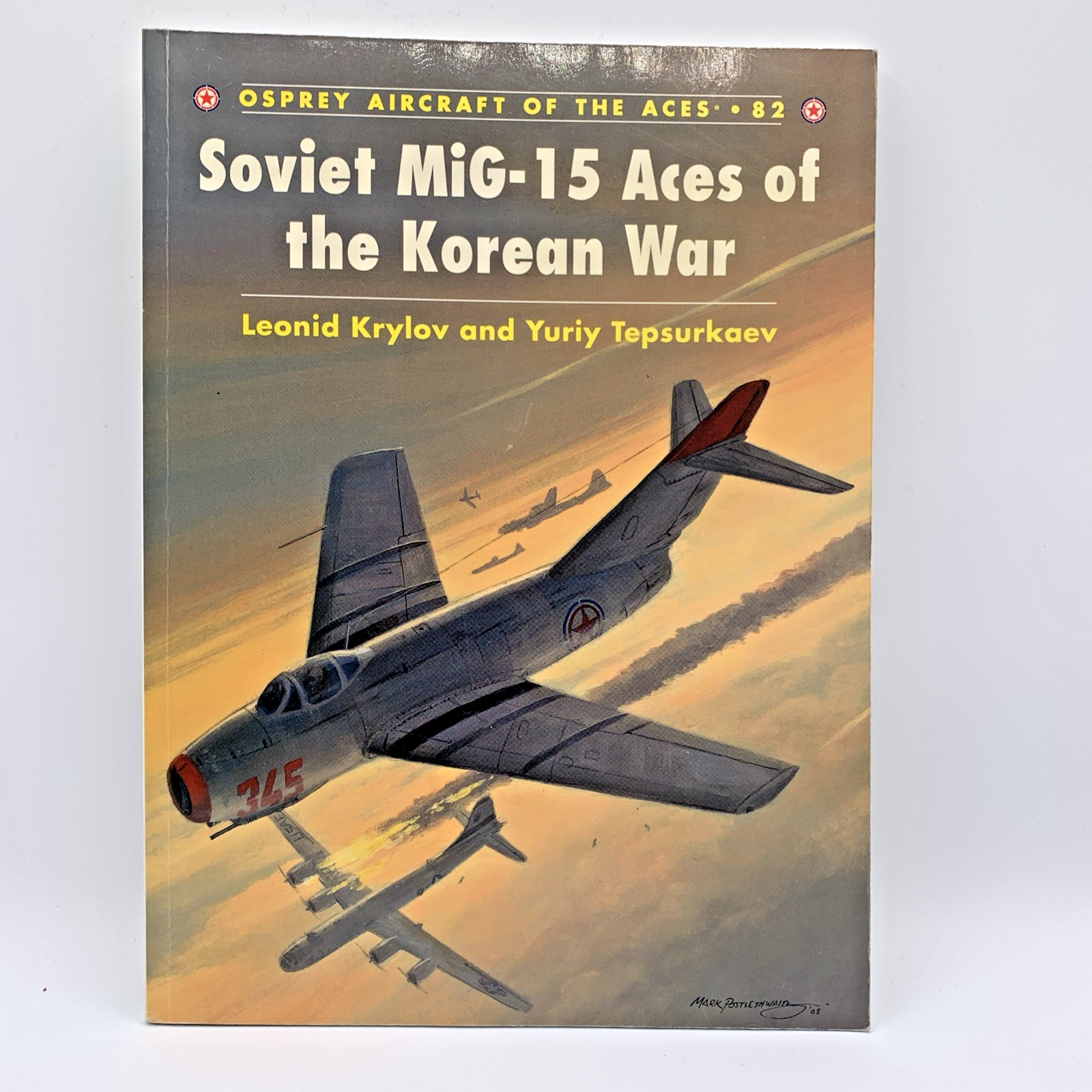 Soviet MiG-15 Aces of the Korean War: No. 82 (… by Tepsurkaev, Yuriy Paperback