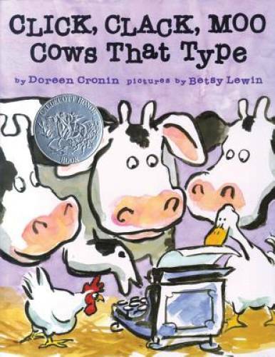 Click, Clack, Moo Cows That Type – Hardcover By Doreen Cronin – VERY GOOD