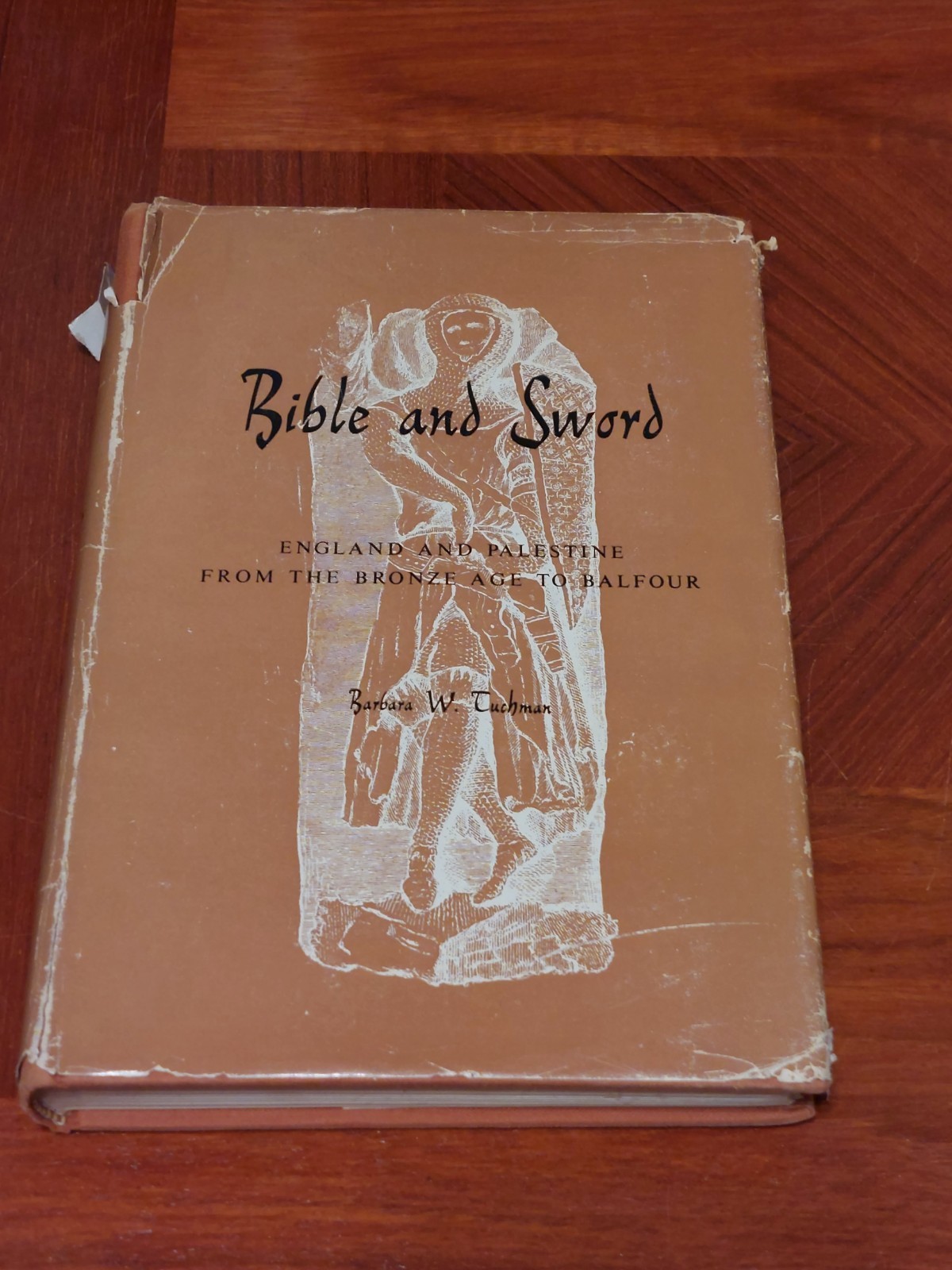Bible and Sword by Barbara W. Tuchman First Edition First Printing