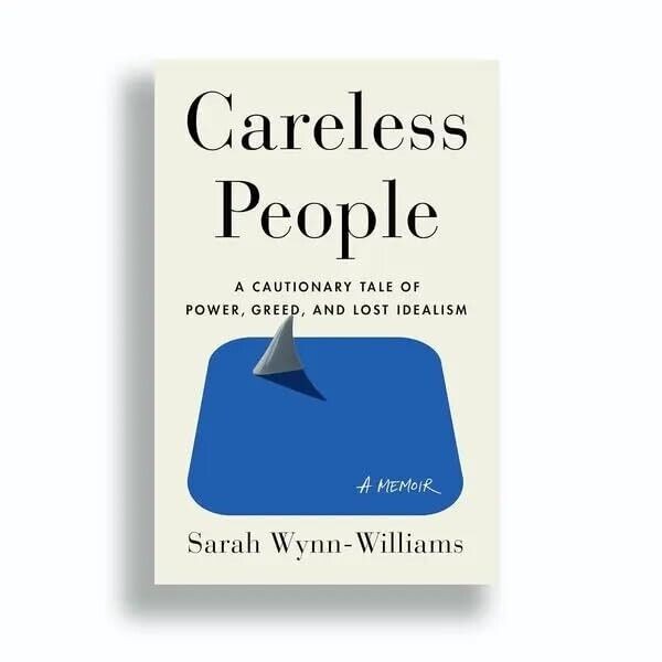 Careless People: Stories Silicon Valley Would Rather Forget Paperback English