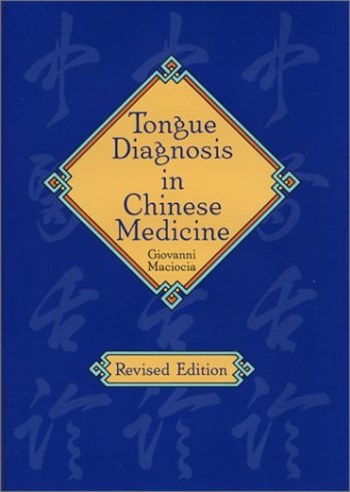 Tongue Diagnosis in Chinese Medicine Hardcover Giovanni Maciocia