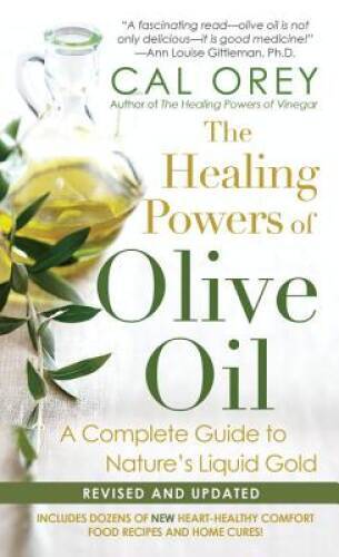 The Healing Powers of Olive Oil: A Complete Guide To Nature’s – VERY GOOD