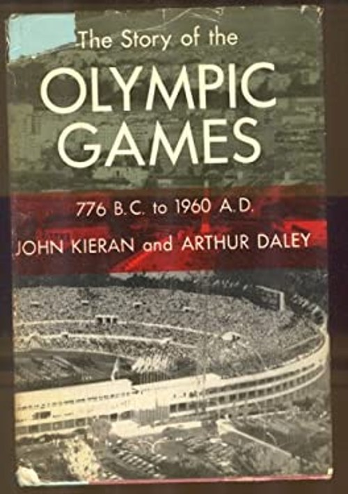 The Story of the Olympic Games, 776 B.C. to 1972 John, Daley, Art