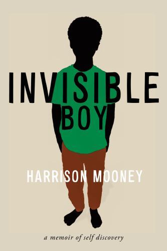 Invisible Boy: A Memoir of Self-Discovery (Truth to Power) Paperback –by Harr…