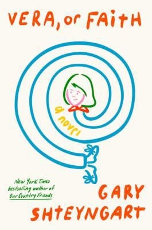 Vera, or Faith : A Novel Hardcover Gary Shteyngart