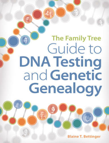 The Family Tree Guide to DNA Testing and Genetic Genealogy – Paperback – GOOD