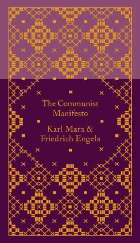 The Communist Manifesto (A Penguin Classics Hardcover), Marx, Karl,Engels, Fried