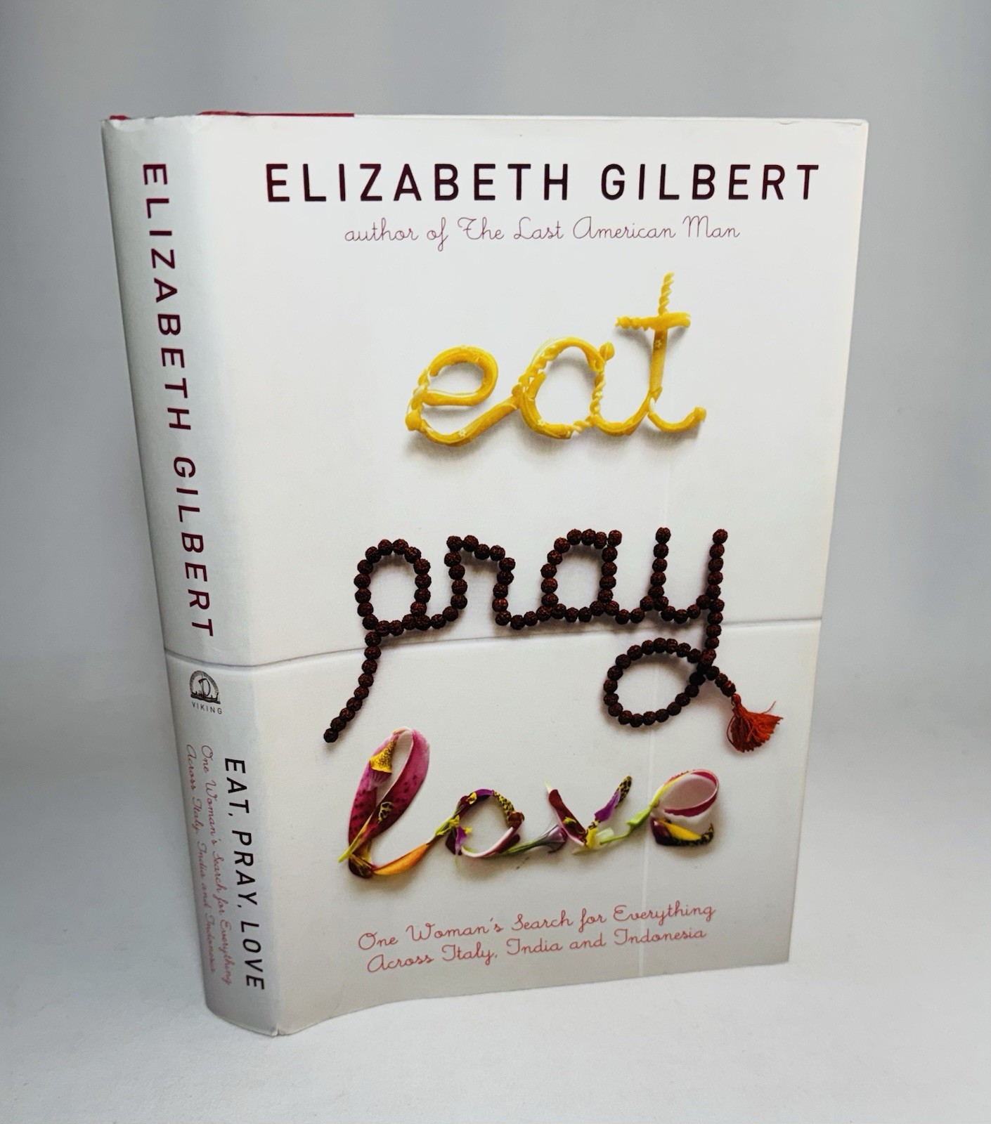 Eat, Pray, Love-Elizabeth Gilbert-SIGNED-First Edition/13th Printing-Org DJ-RARE