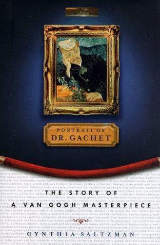 Portrait of Dr. Gachet : The Story of a Van Gog- 0670862231, hardcover, Saltzman
