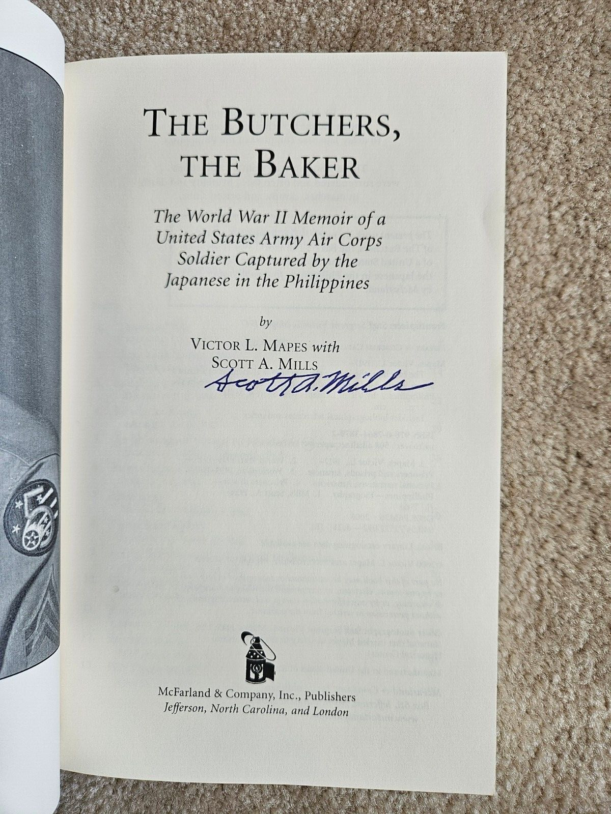 The Butchers, the Baker: The World War II Memoir Signed by Scott Mills PB, 2000