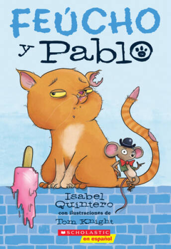 Feucho y Pablo (Spanish Edition) – Paperback By Quintero, Isabel – GOOD