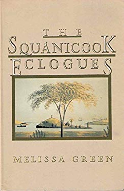The Squanicook Eclogues Paperback Melissa Green