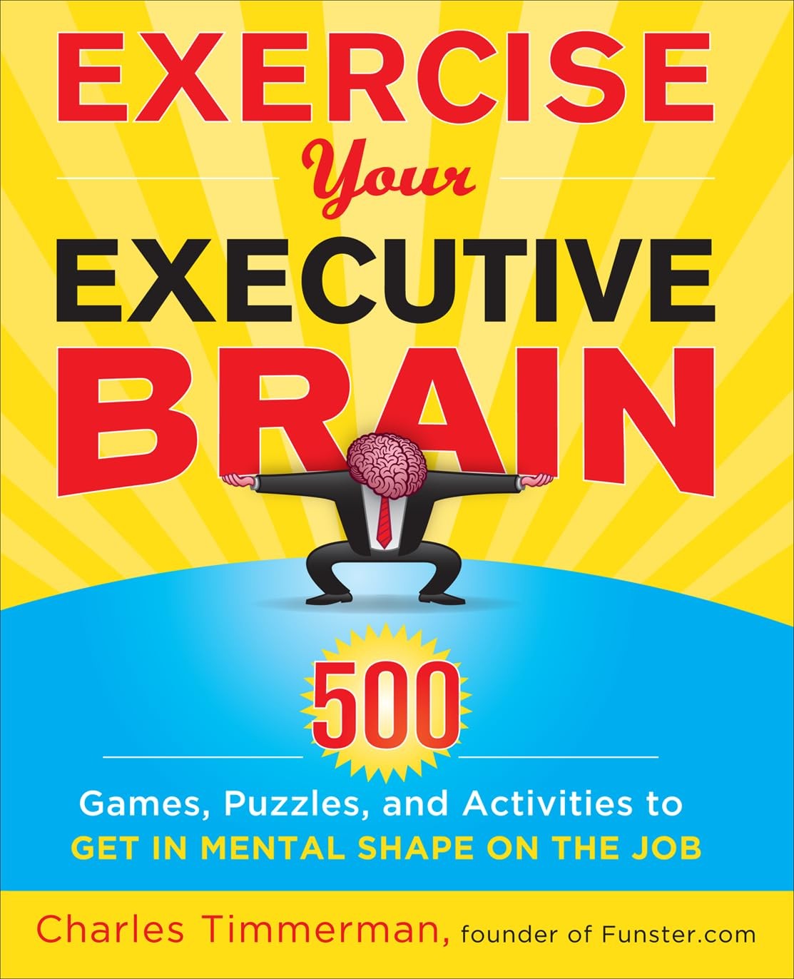 Exercise Your Executive Brain – paperback Timmerman, Charles