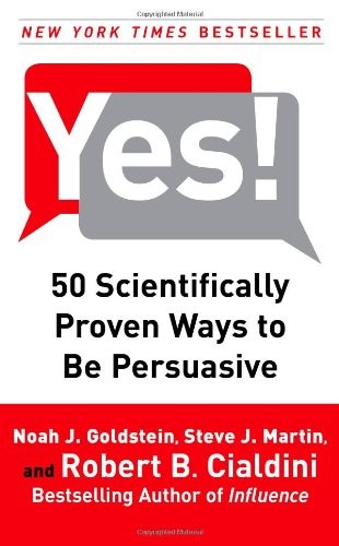 Yes!: 50 Scientifically Proven Ways to Be Persuasive – hardcover Goldstein P…