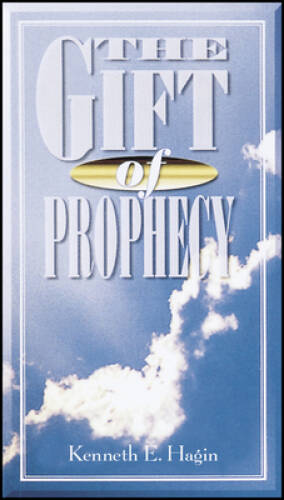 Gift of Prophecy – Paperback By Hagin, Kenneth E – GOOD