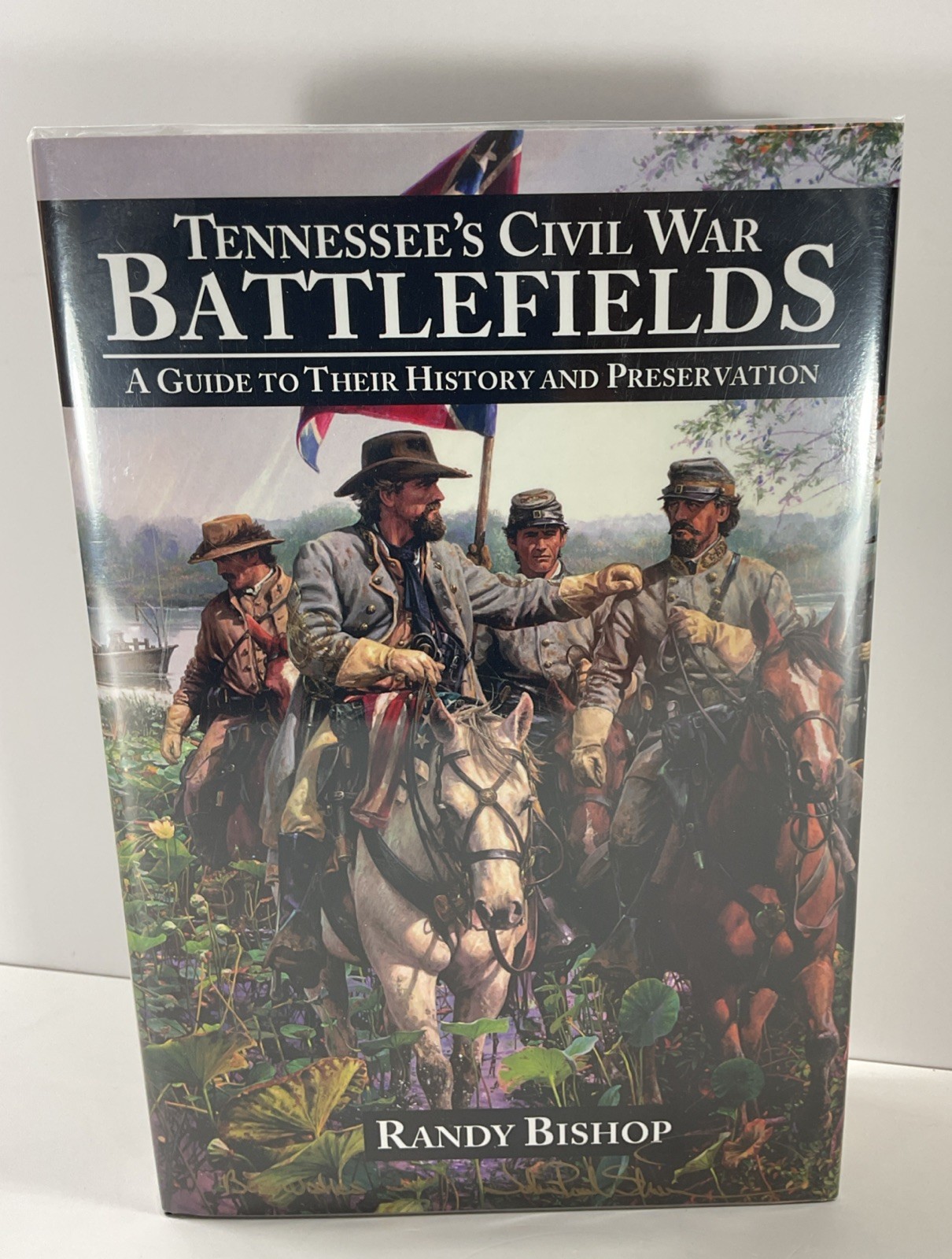 Tennessee’s Civil War Battlefields A Guide by Randy Bishop Signed Hardcover DJ