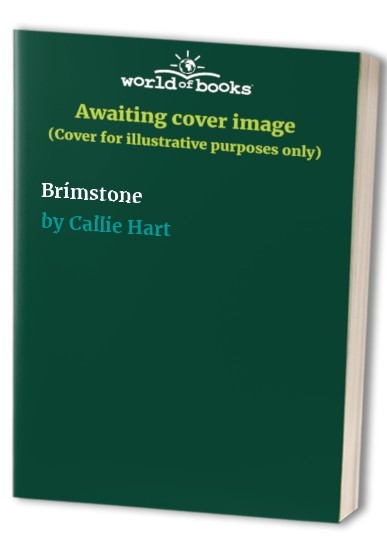 Brimstone, Callie Hart