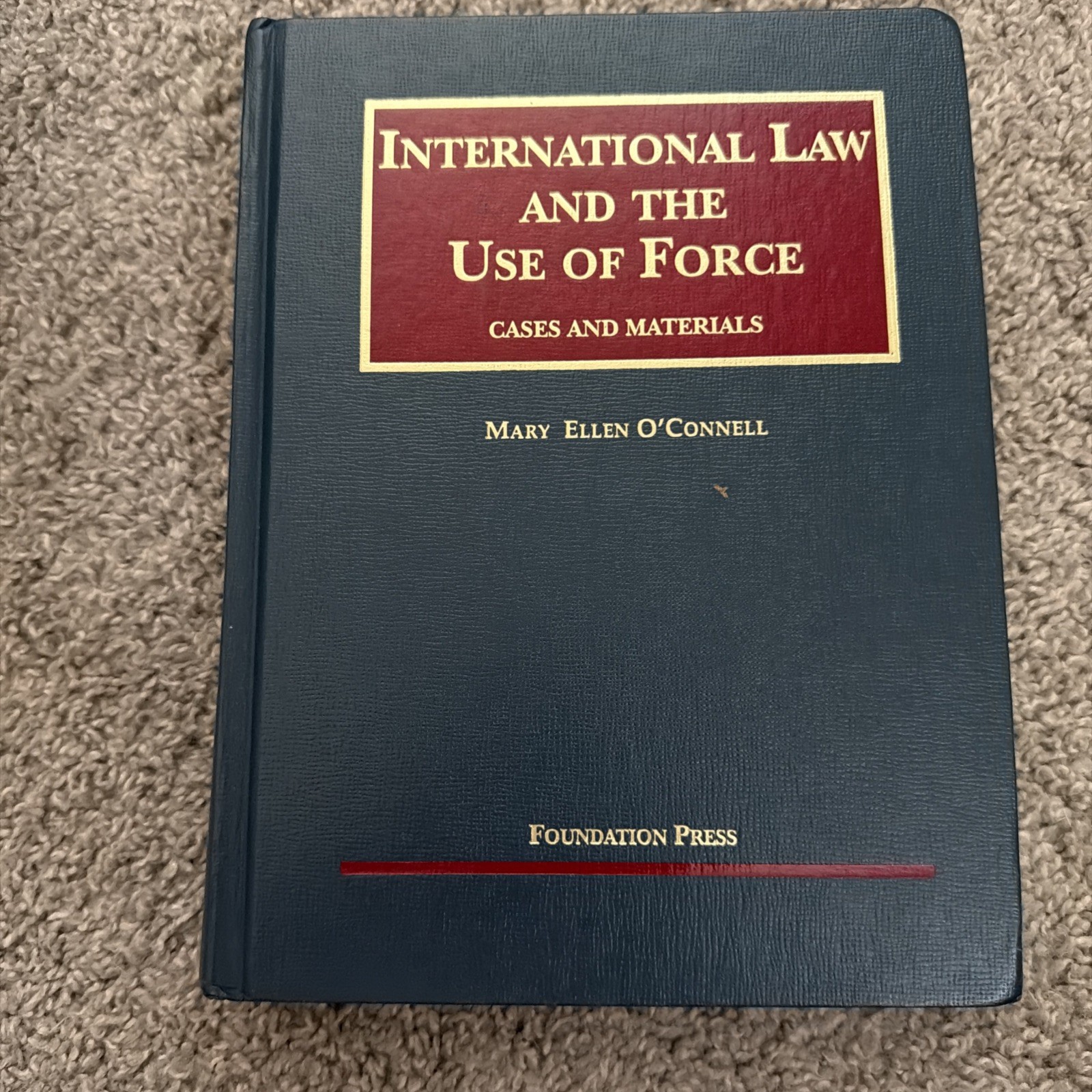 University Casebook Ser.: International Law and the Use of Force, Cases and…