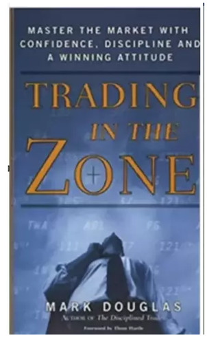 Trading In The Zone by Mark Douglas Paperback ……