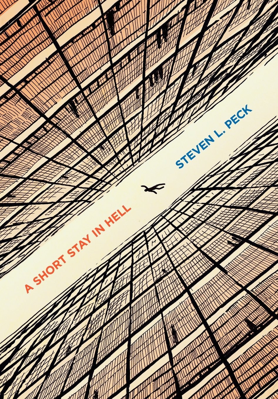 A Short Stay in Hell (Firsttion) Hardcover by Steven L Peck