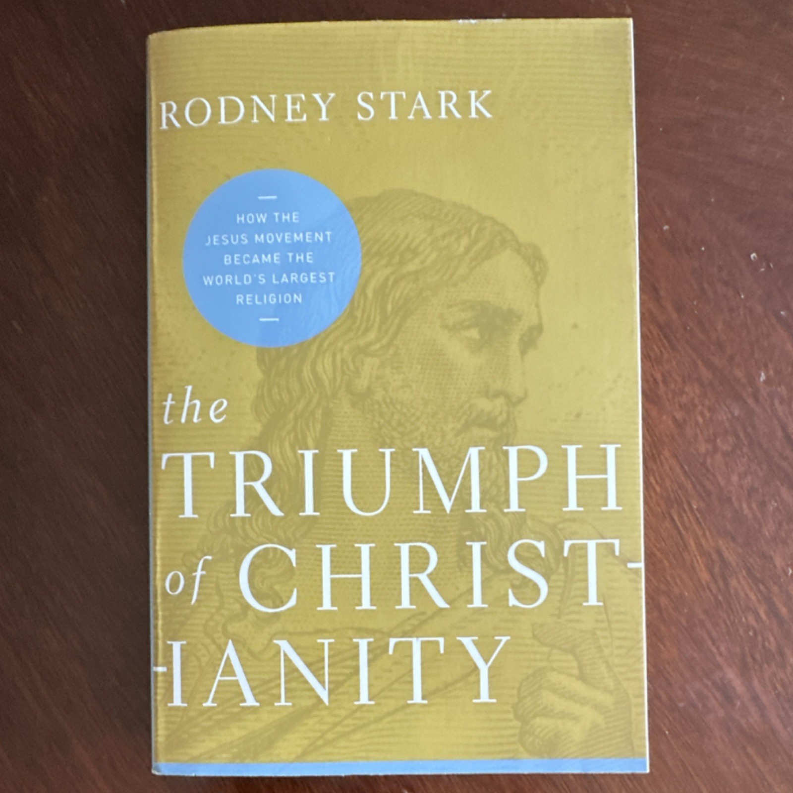 HarperOne The Triumph of Christianity Rodney Stark Paperback Christian History
