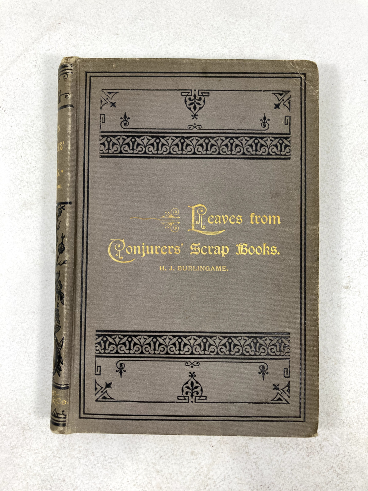 Leaves from Conjurers Scrap Books – H.J. Burlingame – 1891 – VICTORIAN MAGIC