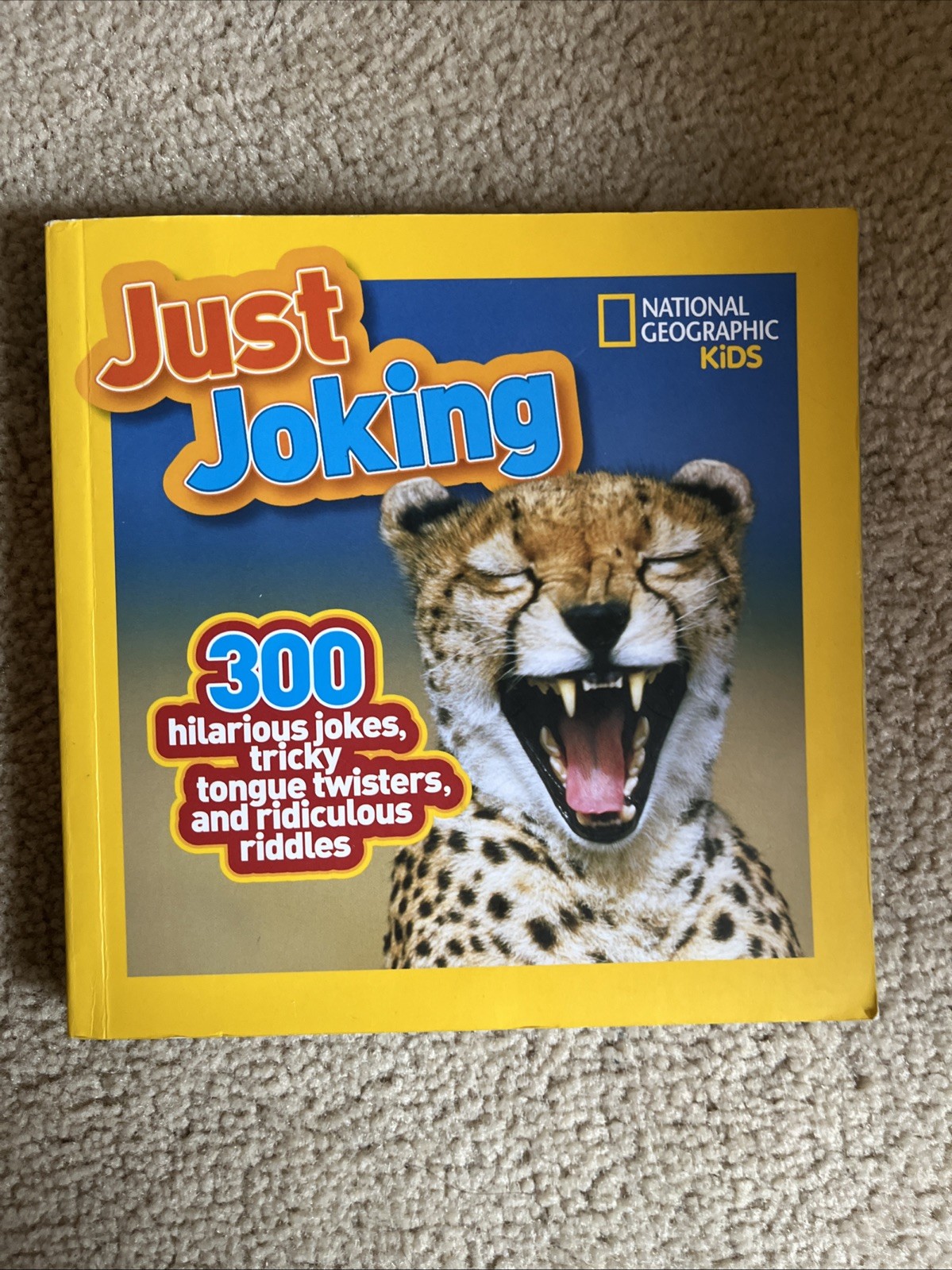 National Geographic Kids Just Joking : 300 Hilarious Jokes, Tricky Tongue…