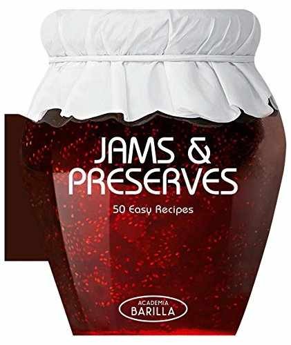 Jams & Preserves: 50 Easy – Hardcover, by Academia Barilla Academia – Very Good
