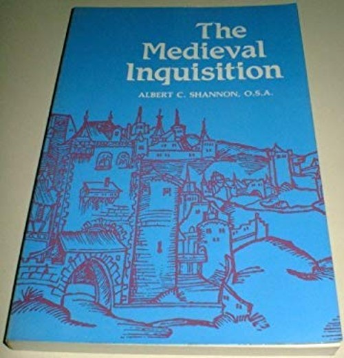 The Medieval Inquisition Paperback Albert C. Shannon