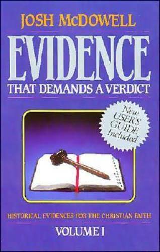 Evidence That Demands a Verdict, Volume 1: Historical Evidences for – ACCEPTABLE