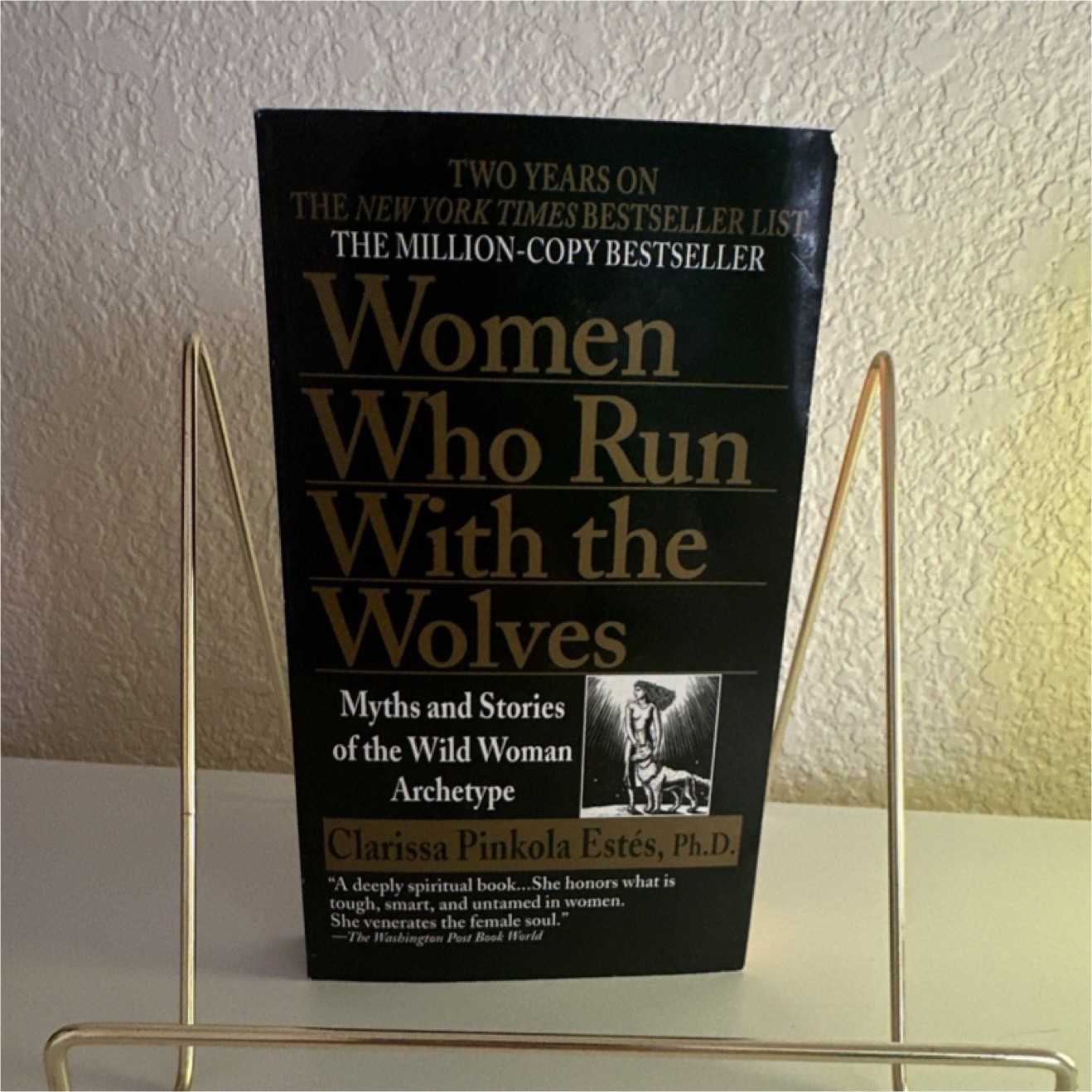 Women Who Run with the Wolves by Clarissa Pinkola Estés (Mass Market, 1996)