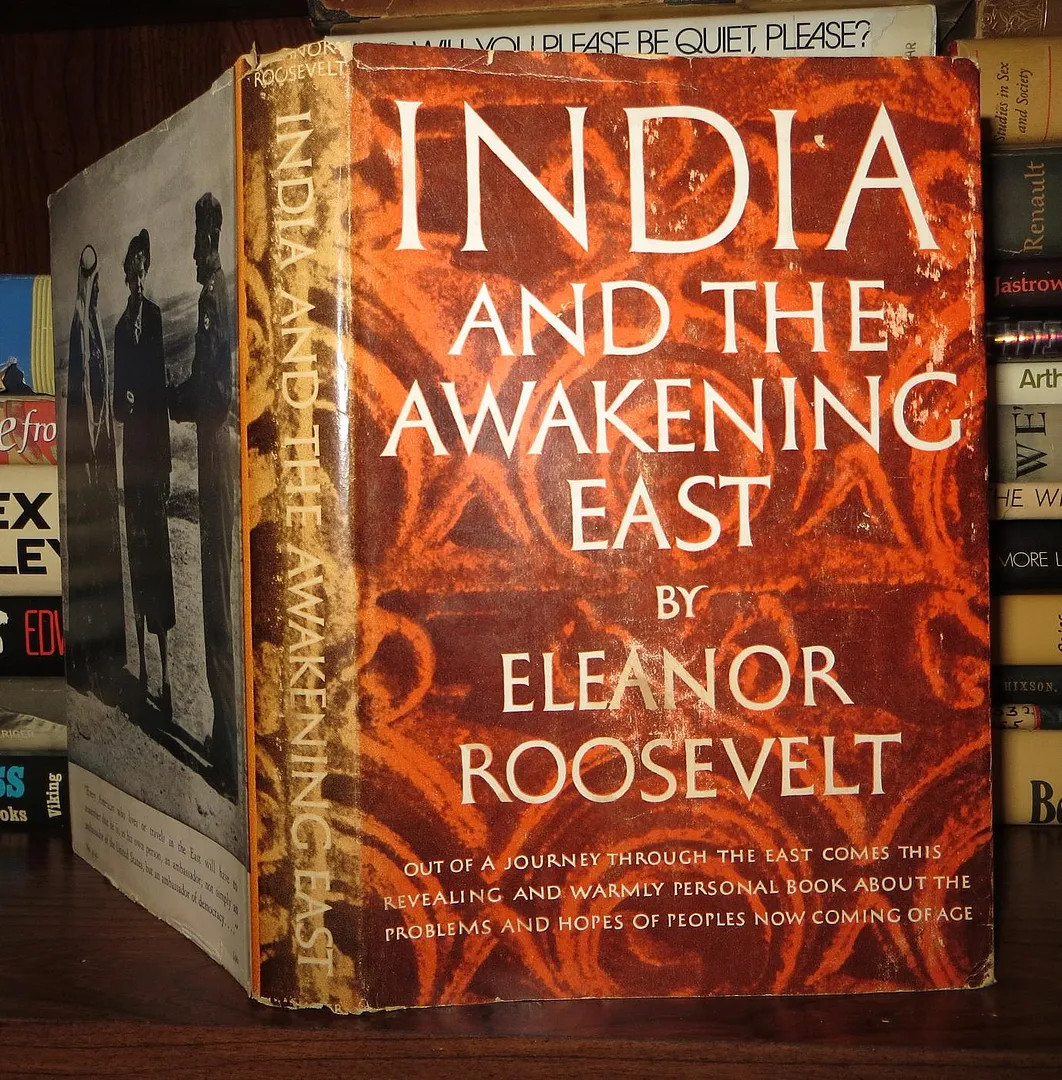 Eleanor Roosevelt INDIA AND THE AWAKENING EAST 1st Edition Early Printing