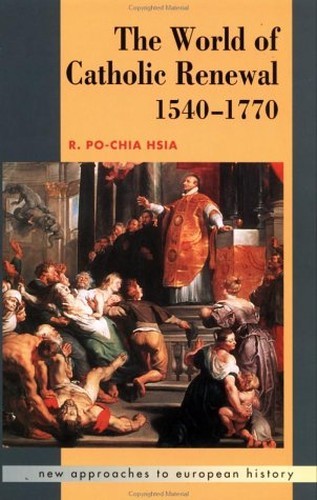 The World of Catholic Renewal 1540–1… by Hsia, R. Po-chia Paperback / softback