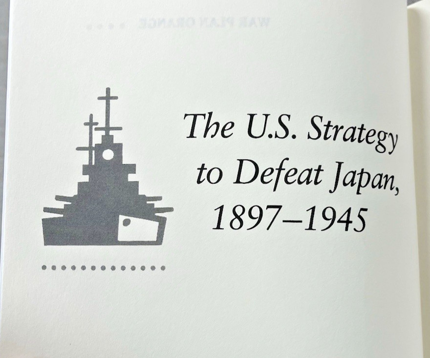 War Plan Orange US Strategy Defeat Japan Edward Miller 2007 Naval Institute TPB