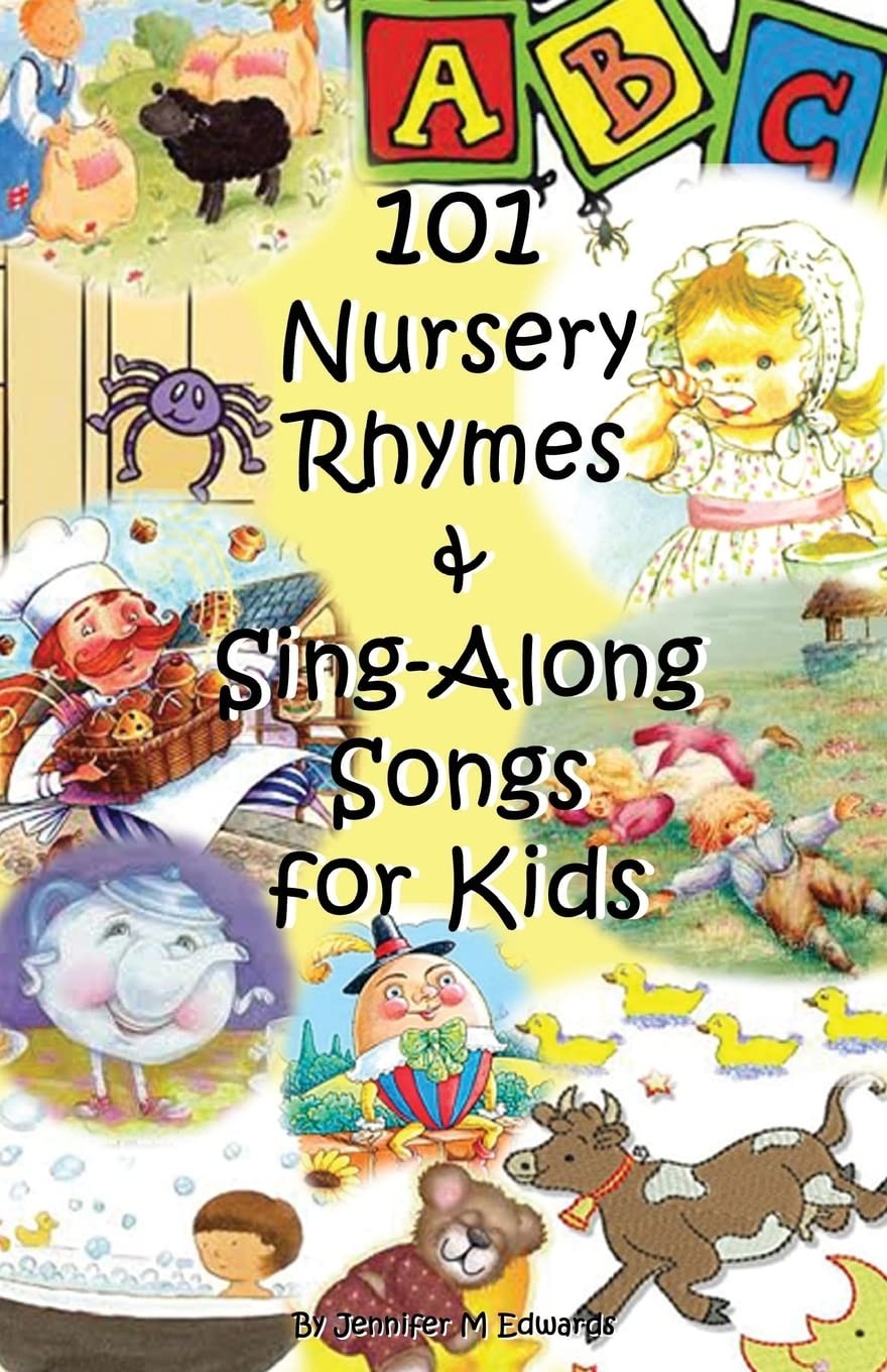 101 Nursery Rhymes & Sing-Along Songs for Kids – paperback Edwards, Jennifer…
