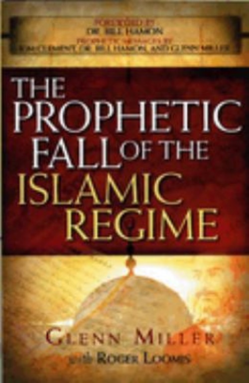 The Prophetic Fall of the Islamic Regime Paperback Roger, Miller,