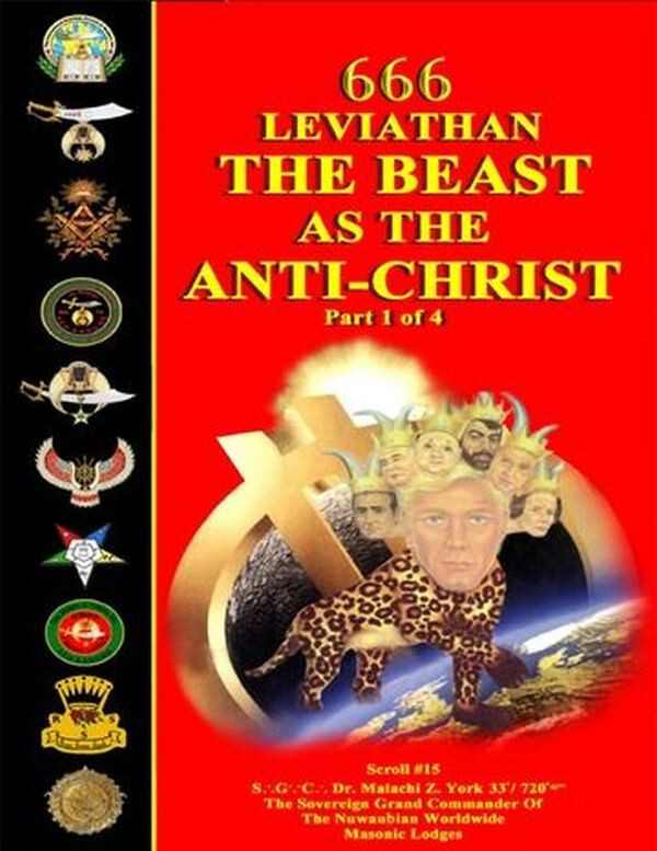 666 LEVIATHAN: THE BEAST AS THE ANTI-CHRIST PART 1 OF 4 By Malachi Z. York *NEW*