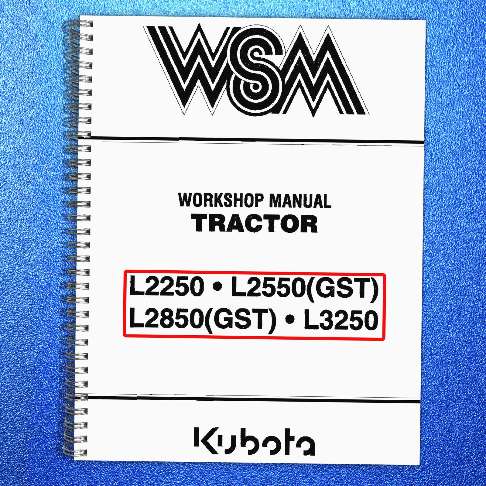 KUBOTA L2250 L2550 GST L2850 GST L3250 WORKSHOP MANUAL 642 PAGES – LOOP CLOSURE